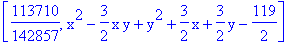 [113710/142857, x^2-3/2*x*y+y^2+3/2*x+3/2*y-119/2]